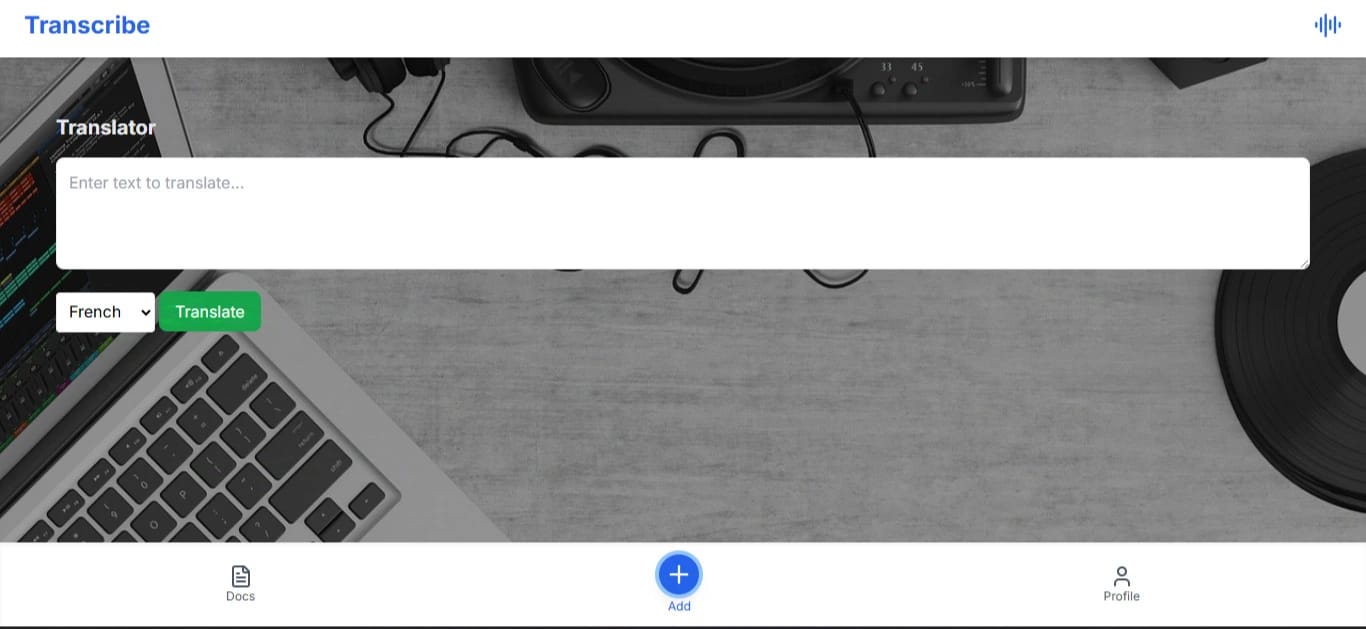 Transcriber + Translator